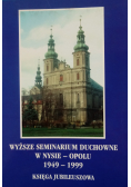 Wyższe Seminarium Duchowne w Nysie - Polu 1949 - 1999