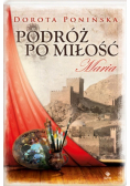 Podróż po miłość Maria