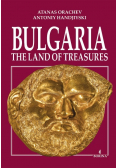 Bulgaria The land of treasures