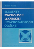 Elementy psychologii lekarskiej i psychopatologii ogólnej