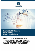 Photodynamische Therapie Nach Einer Glaukomoperation