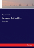 Agnes oder Geld und Ehre