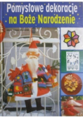 Pomysłowe dekoracje na Boże Narodzenie
