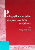 Pedagogika specjalna dla pracowników socjalnych