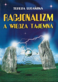 Racjonalizm a wiedza tajemna Czy jesteśmy ogłupiani