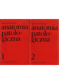 Anatomia patologiczna tom 1 i 2