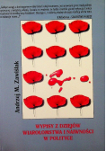 Wypisy z dziejów wiarołomstwa i naiwności w polityce
