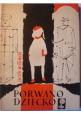 Porwano dziecko
