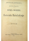 Historya powszechna Kościoła Katolickiego Tom III 1901 r.