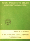 Z archiwaliów diecezjalnych Płockich XIX w. Tom 1
