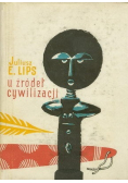 U źródeł cywilizacjii