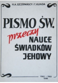 Pismo Św przeczy nauce świadków Jehowy