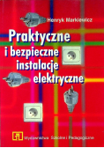 Praktyczne i bezpieczne instalacje elektryczne