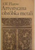 Artystyczna obórka metali