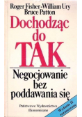Dochodząc do TAK negocjowanie bez poddawania sie