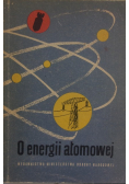 O energii atomowej