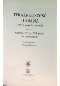 Teraźniejszość totalna Tezy o współczesności