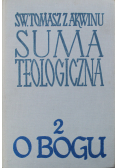 Suma teologiczna Tom 2 O Bogu