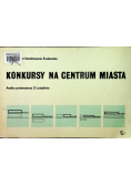 Konkursy na centrum miasta