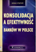 Konsolidacja a efektywność banków w Polsce