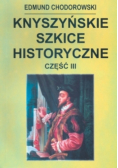 Knyszyńskie Szkice Historyczne Część 3
