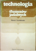 Technologia tłuszczów jadalnych