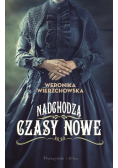 Nadchodzą czasy nowe