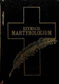 Rzymskie martyrologium Czytania na każdy dzień roku 1910 r.