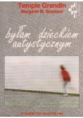 Byłam dzieckiem autystycznym