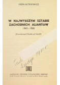 W najwyższym sztabie zachodnich aliantów 1943-1945