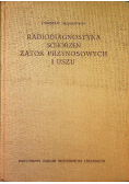 Radiodiagnostyka schorzeń zatok przynosowych i uszu