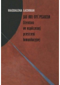 Jak (nie) być pisarzem