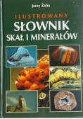 Ilustrowany słownik skał i minerałów