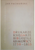 Drukarze księgarze bibliofile krakowscy 1750 1815