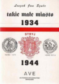Takie małe miasto Stryj 1934 do 1944
