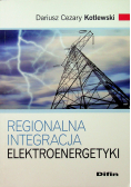 Regionalna integracja elektroenergetyki
