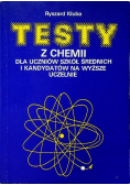 Testy z chemii dla uczniów szkół średnich i kandydatów na wyższe uczelnie