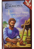 Tamtego dnia na krzyżu