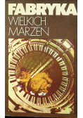 Fabryka wielkich marzeń
