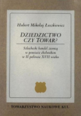 Dziedzictwo czy towar?