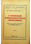 O postępowaniu w doskonałości i cnotach chrześcijańskich Tom III 1929 r.