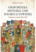 Oksfordzka historia Unii Polsko-Litewskiej