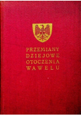 Przemiany dziejowe otoczenia Wawelu