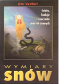 Wymiary snów. Istota, funkcje i znaczenie marzeń sennych
