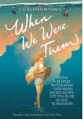 When We Were Them