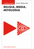 Majewski Józef - Religia media mitologia