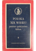 Polska XIX wieku Państwo społeczeństwo kultura