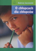 O chłopcach dla chłopców