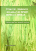 Techniczne ekonomiczne i organizacyjne aspekty gospodarki odpadami
