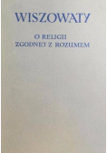 Wiszowaty O religii zgodnej z rozumem